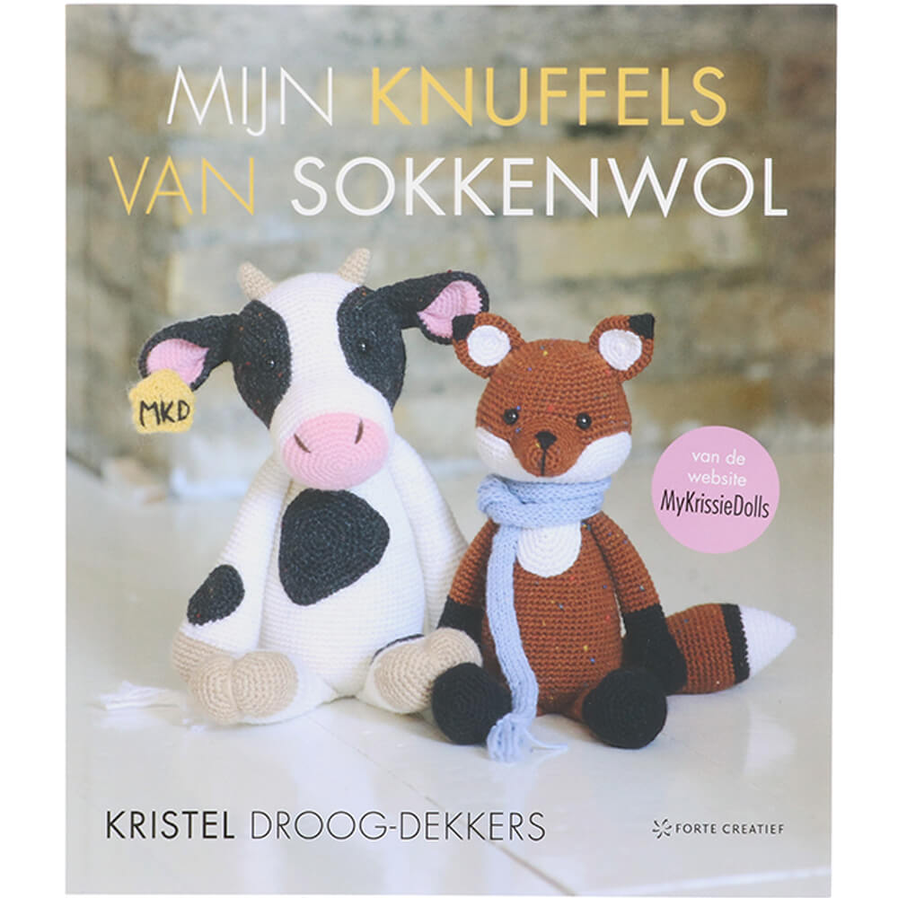 Mijn knuffels van sokkenwol - Kristel Droog-Dekkers - 1st